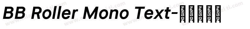 BB Roller Mono Text字体转换